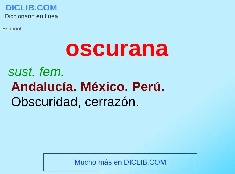 Was ist oscurana - Definition