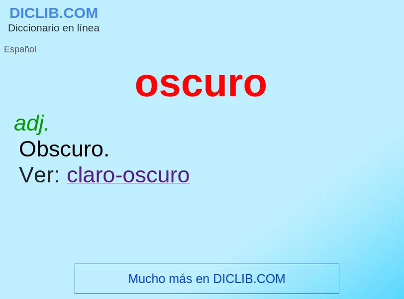 Wat is oscuro - definition