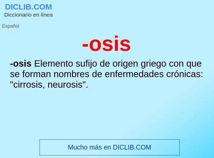 O que é -osis - definição, significado, conceito