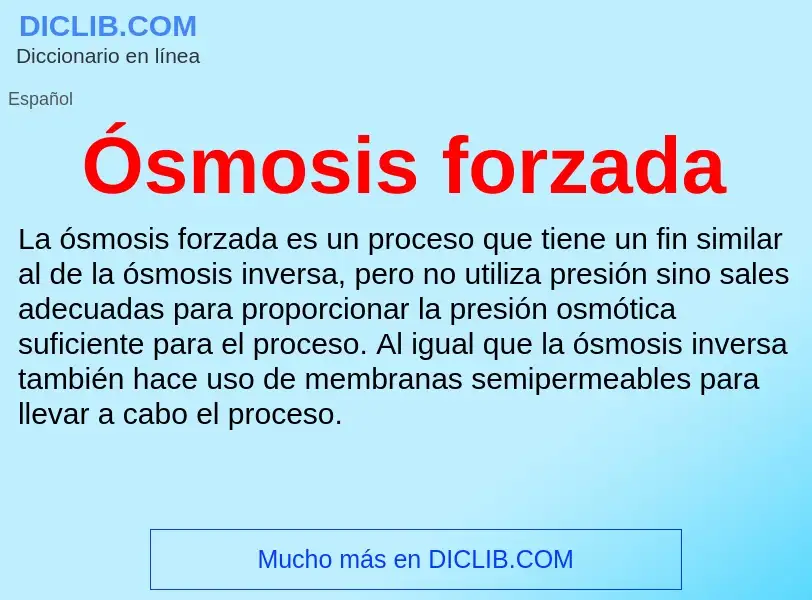 Wat is Ósmosis forzada - definition