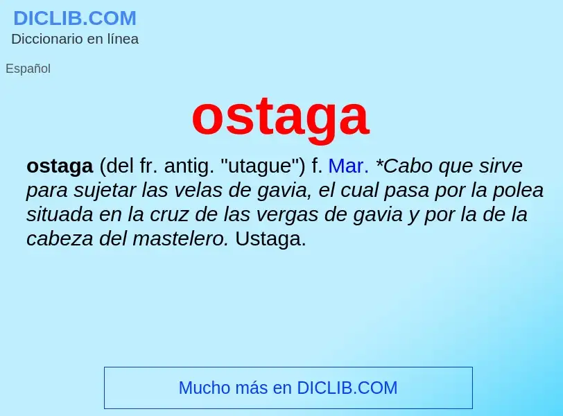 What is ostaga - definition