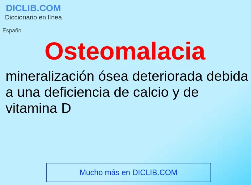 Was ist Osteomalacia - Definition