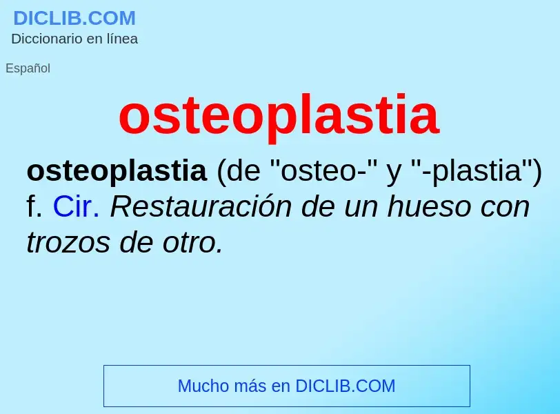 Was ist osteoplastia - Definition