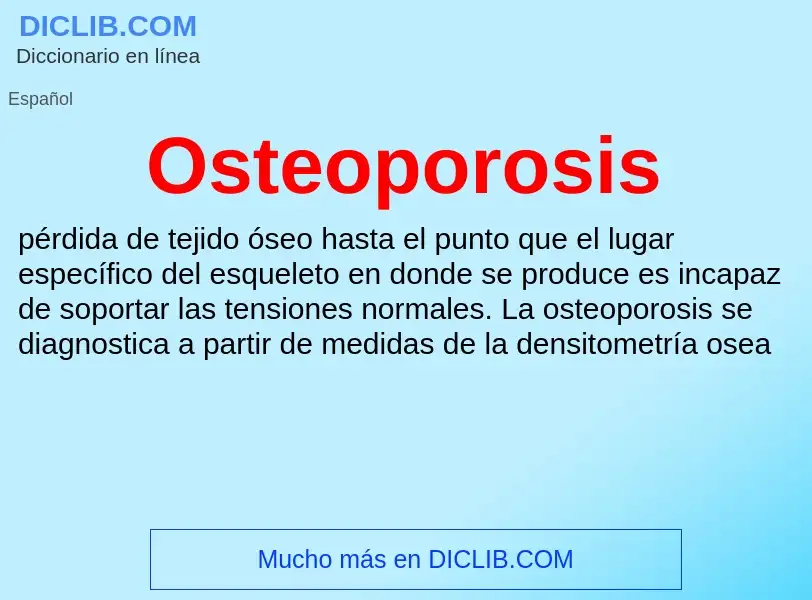 Что такое Osteoporosis - определение