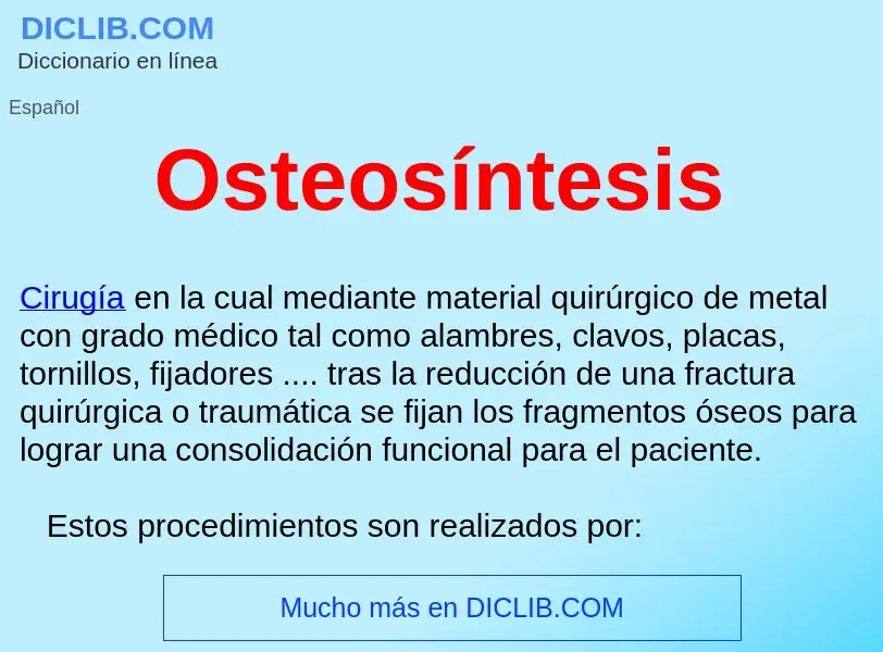 Was ist Osteosíntesis  - Definition