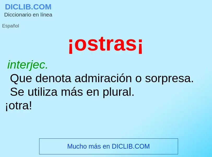 Was ist ¡ostras¡ - Definition