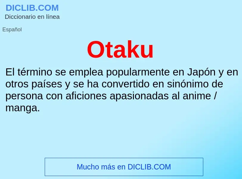 ¿Qué es Otaku? - significado y definición