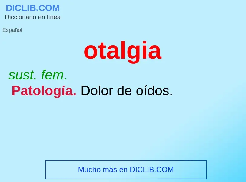 What is otalgia - definition