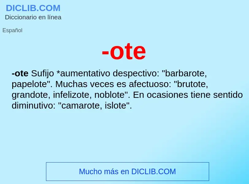 Wat is -ote - definition