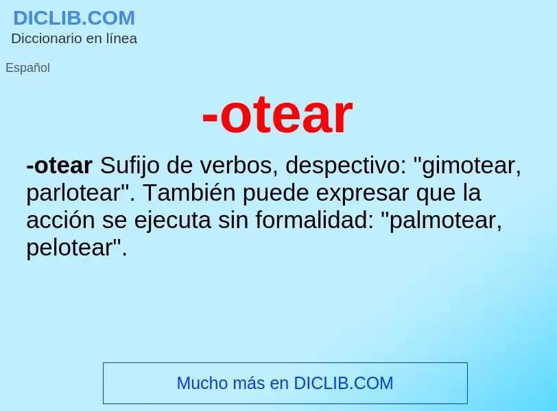 Wat is -otear - definition