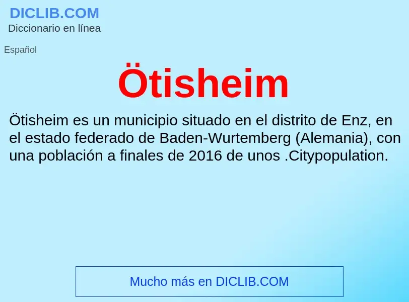 O que é Ötisheim - definição, significado, conceito