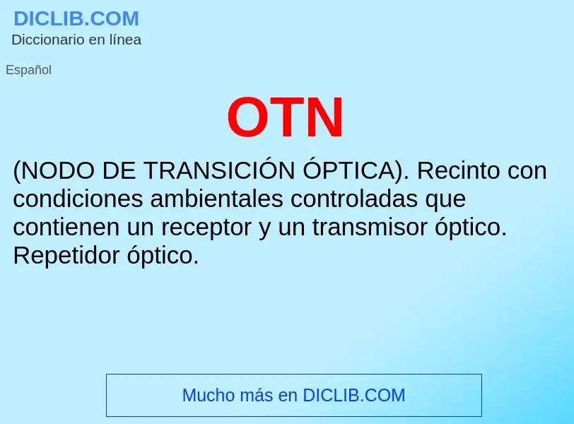 Wat is OTN - definition