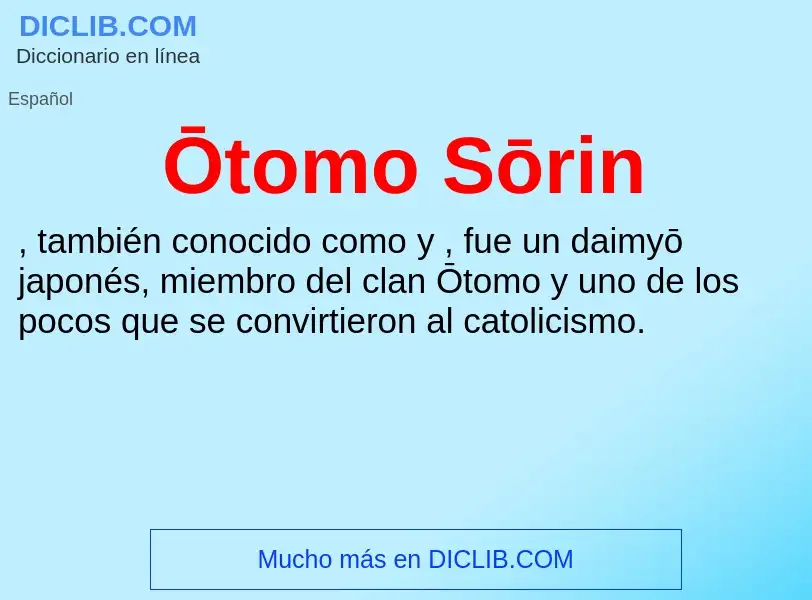 What is Ōtomo Sōrin - meaning and definition