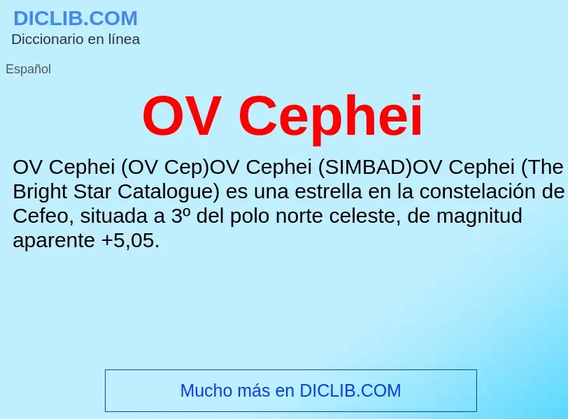 ¿Qué es OV Cephei? - significado y definición