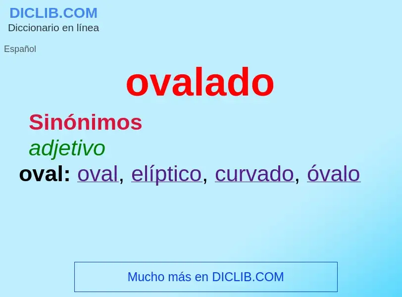 Wat is ovalado - definition