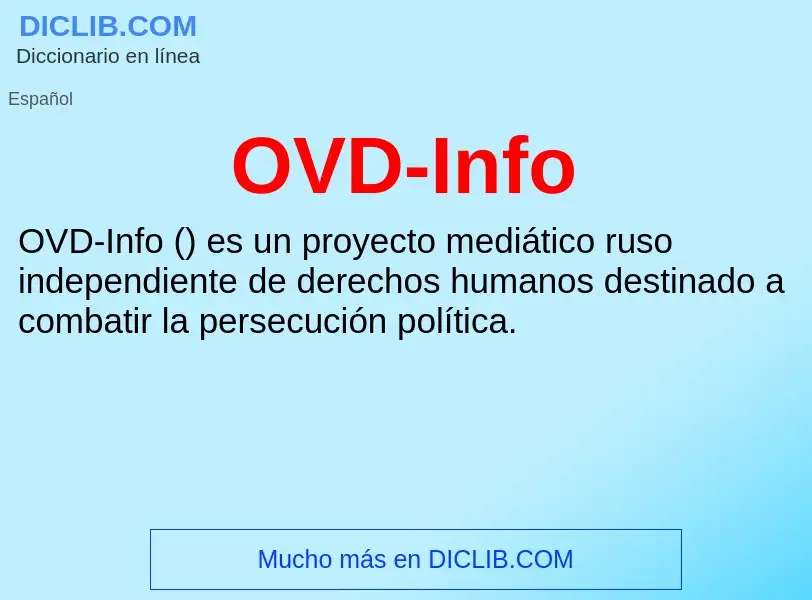 ¿Qué es OVD-Info? - significado y definición