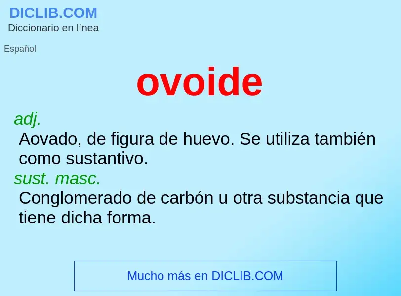 What is ovoide - definition