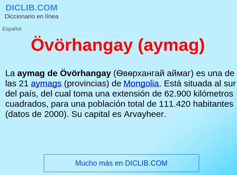 O que é Övörhangay (aymag)  - definição, significado, conceito