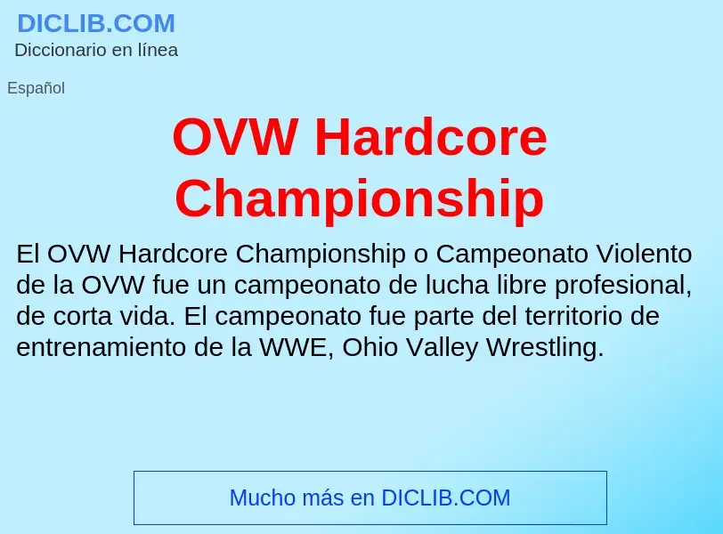 ¿Qué es OVW Hardcore Championship? - significado y definición