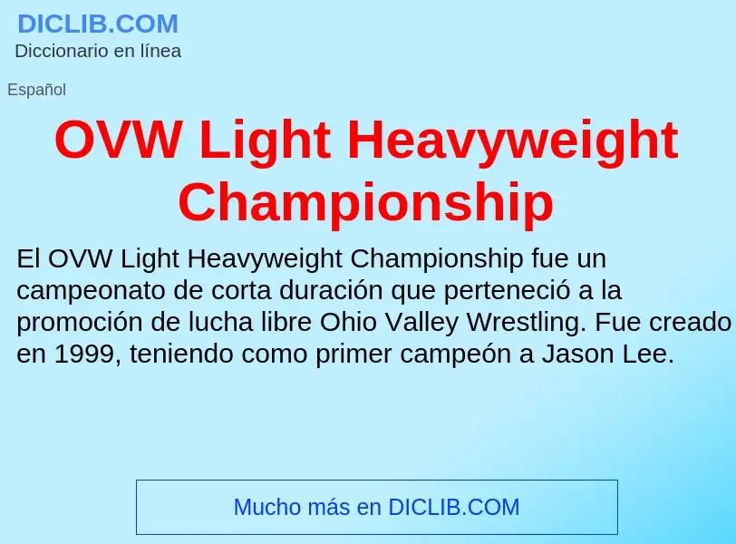 ¿Qué es OVW Light Heavyweight Championship? - significado y definición