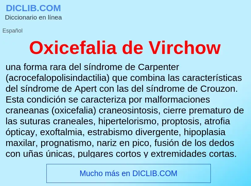 ¿Qué es Oxicefalia de Virchow? - significado y definición