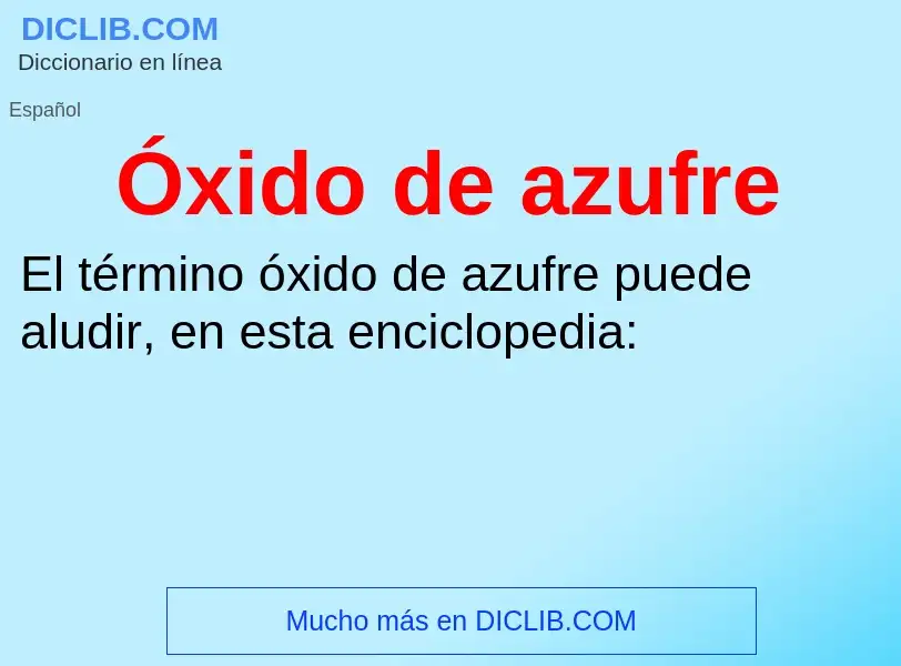 O que é Óxido de azufre - definição, significado, conceito