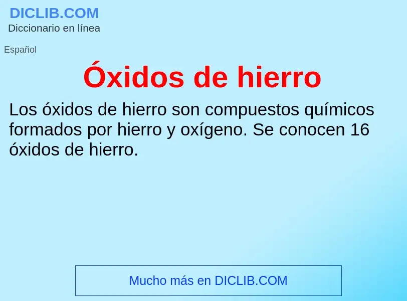 Was ist Óxidos de hierro - Definition