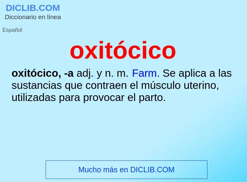 Was ist oxitócico - Definition