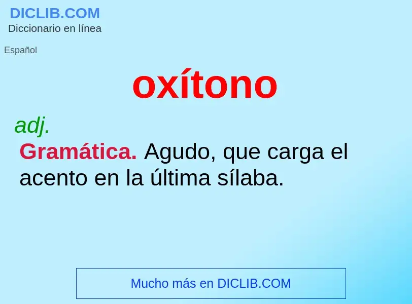 Wat is oxítono - definition