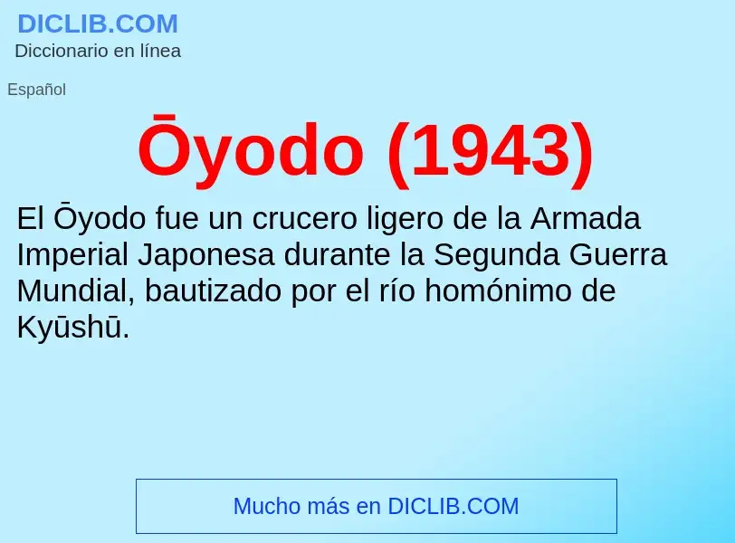 ¿Qué es Ōyodo (1943)? - significado y definición