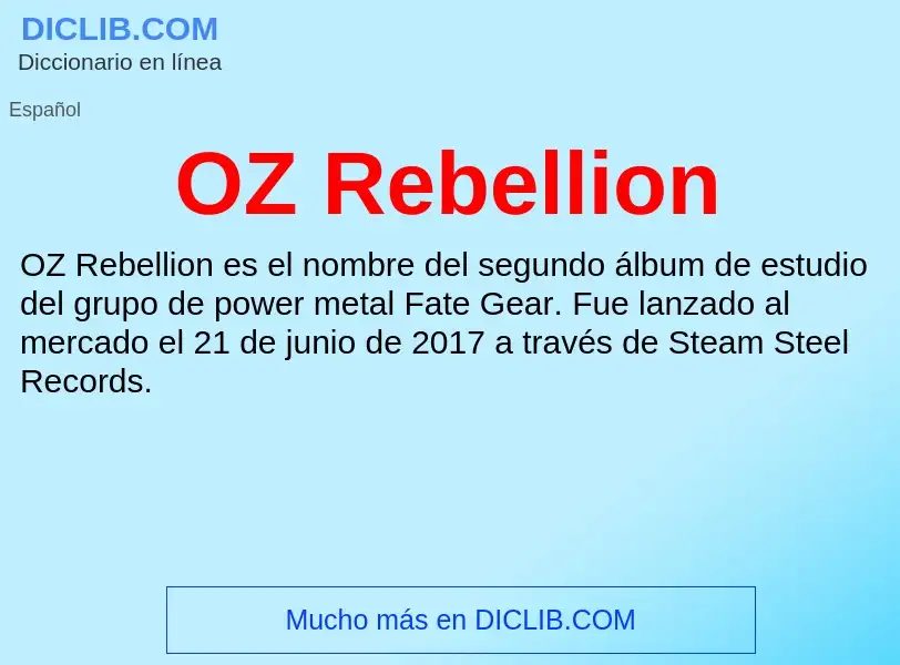 ¿Qué es OZ Rebellion? - significado y definición