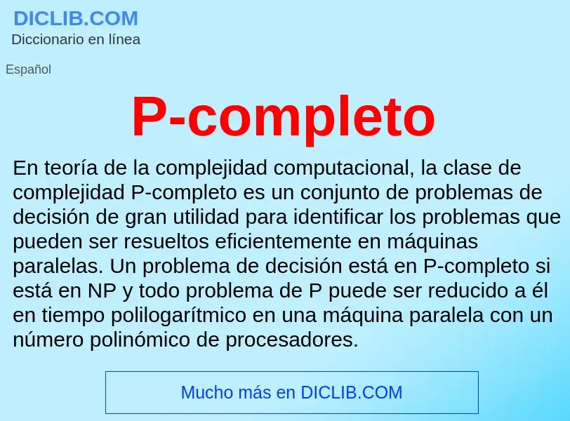 O que é P-completo - definição, significado, conceito