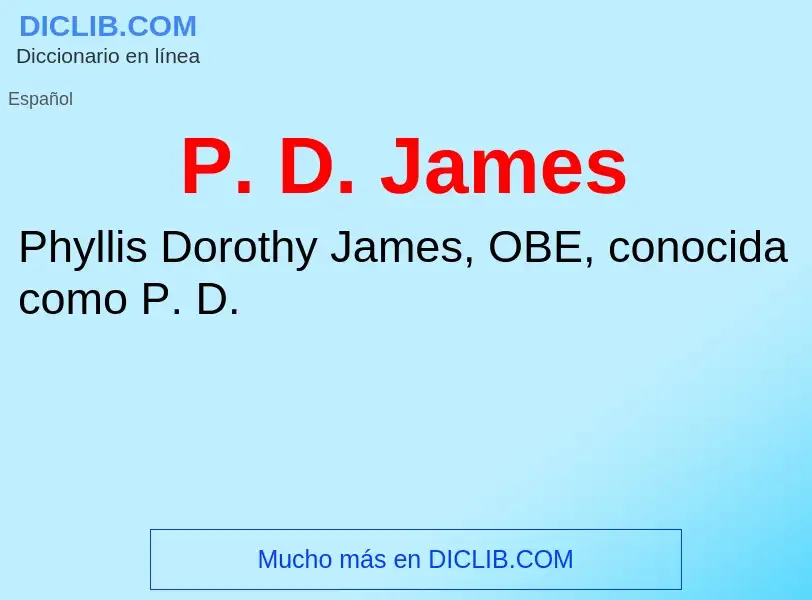 Wat is P. D. James - definition