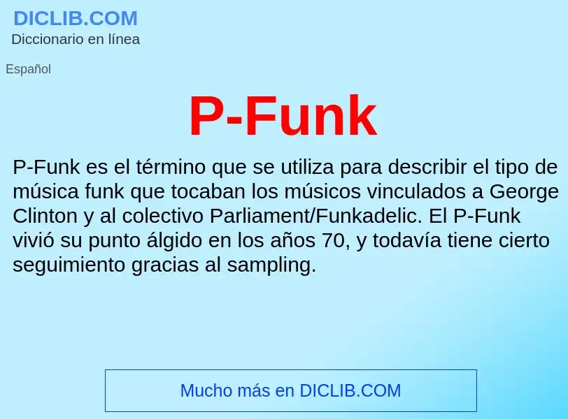 O que é P-Funk - definição, significado, conceito