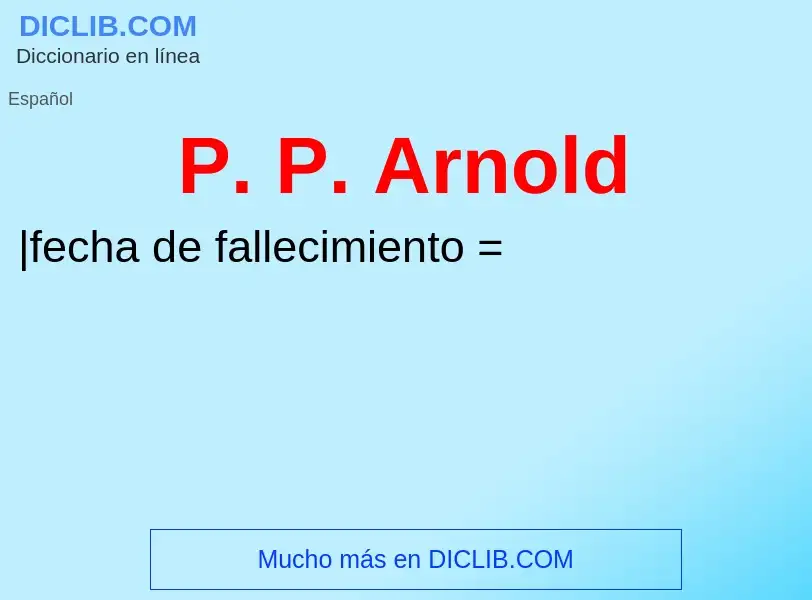 O que é P. P. Arnold - definição, significado, conceito