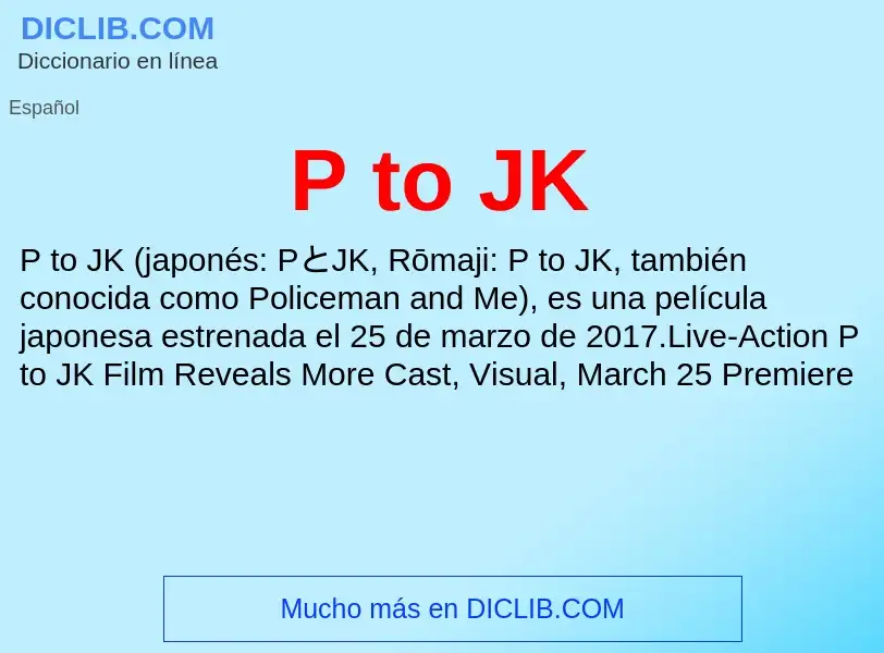 O que é P to JK - definição, significado, conceito