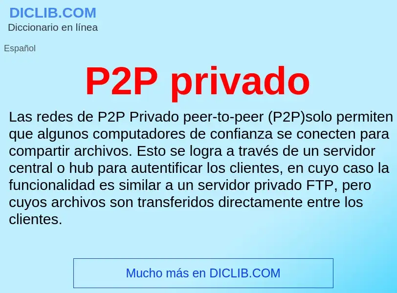 O que é P2P privado - definição, significado, conceito