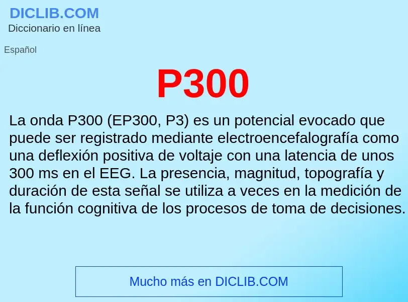 O que é P300 - definição, significado, conceito