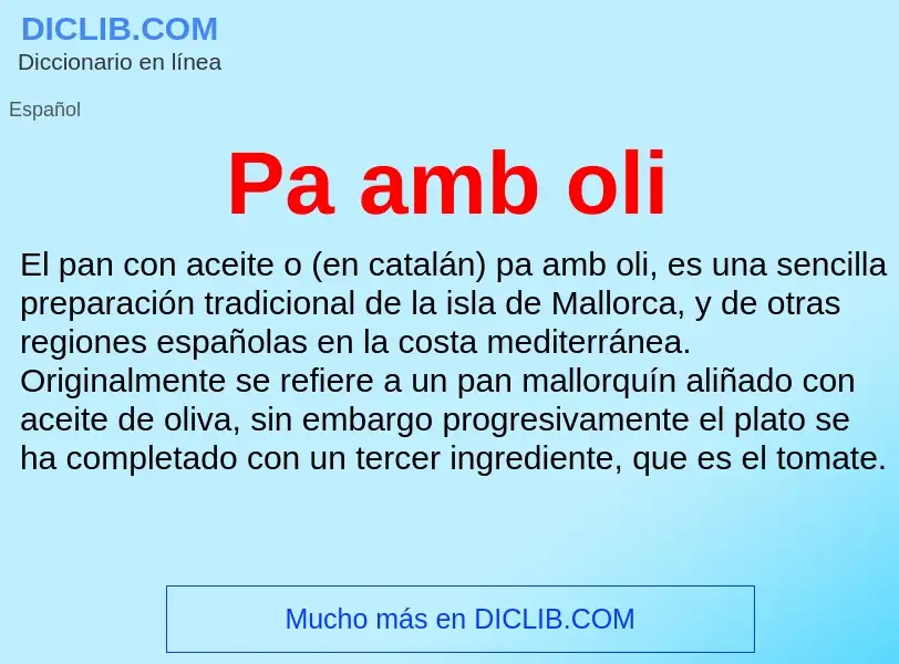 ¿Qué es Pa amb oli? - significado y definición