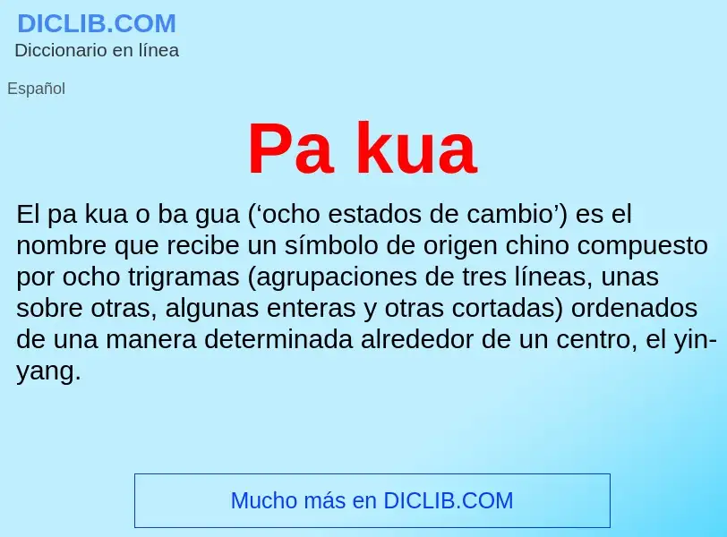 ¿Qué es Pa kua? - significado y definición