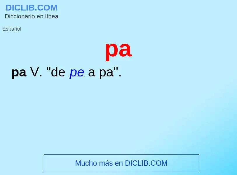 ¿Qué es pa? - significado y definición