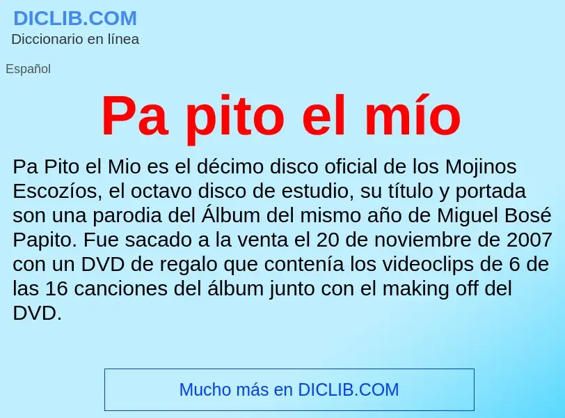 What is Pa pito el mío - definition