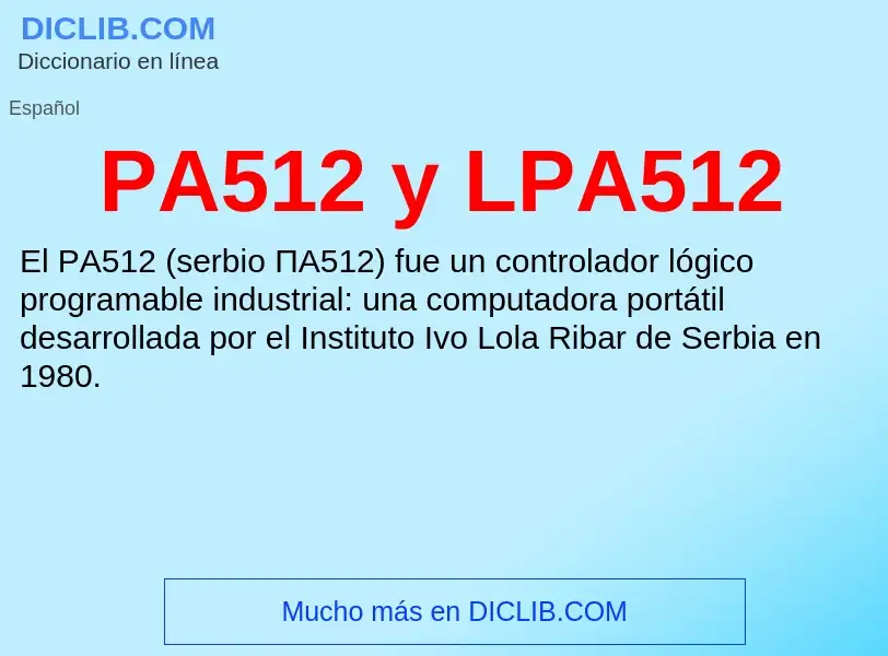 ¿Qué es PA512 y LPA512? - significado y definición