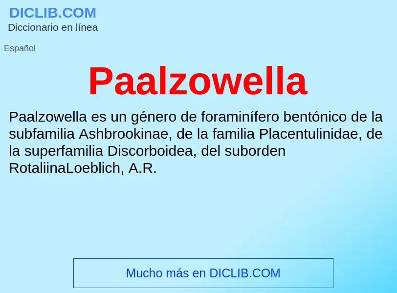 ¿Qué es Paalzowella? - significado y definición