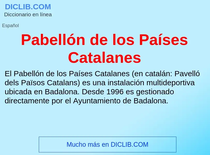 Что такое Pabellón de los Países Catalanes - определение