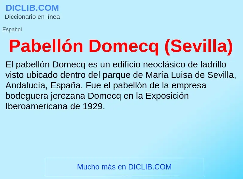 Что такое Pabellón Domecq (Sevilla) - определение