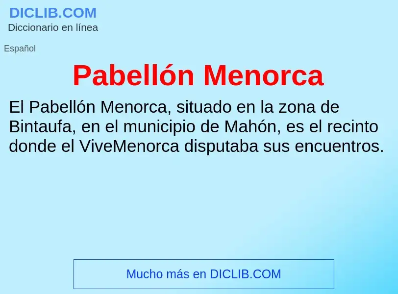 Что такое Pabellón Menorca - определение