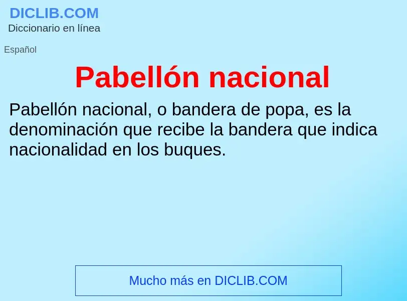 ¿Qué es Pabellón nacional? - significado y definición