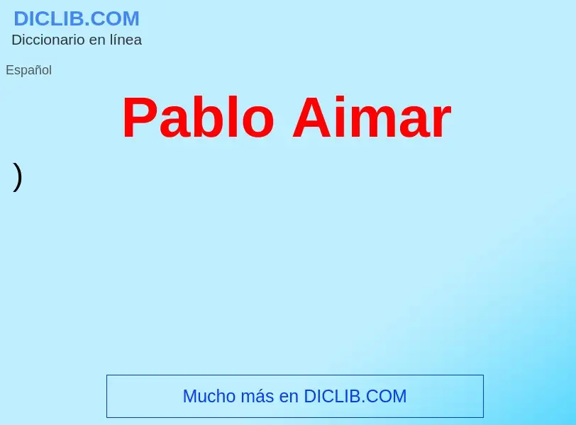 ¿Qué es Pablo Aimar? - significado y definición