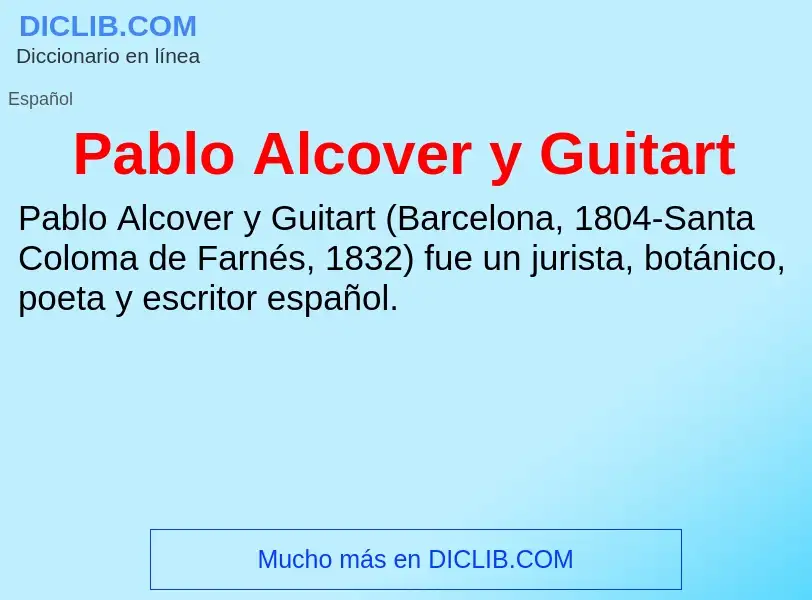 ¿Qué es Pablo Alcover y Guitart? - significado y definición